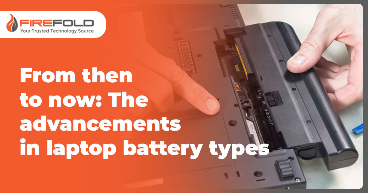 From then to now: The advancements in laptop battery types