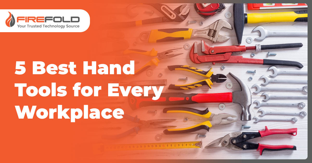 5 Best Hand Tools for Every Workplace