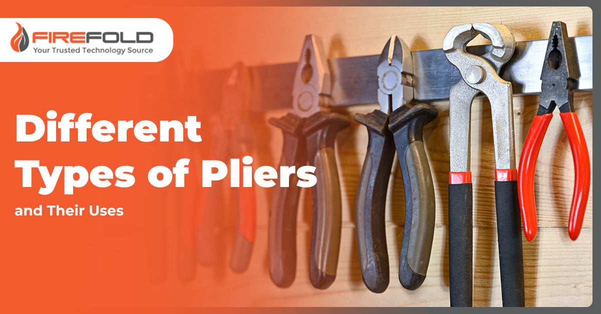 Different Types of Pliers and Their Uses
