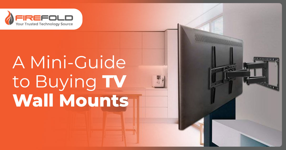 A Mini-Guide to Buying TV Wall Mounts
