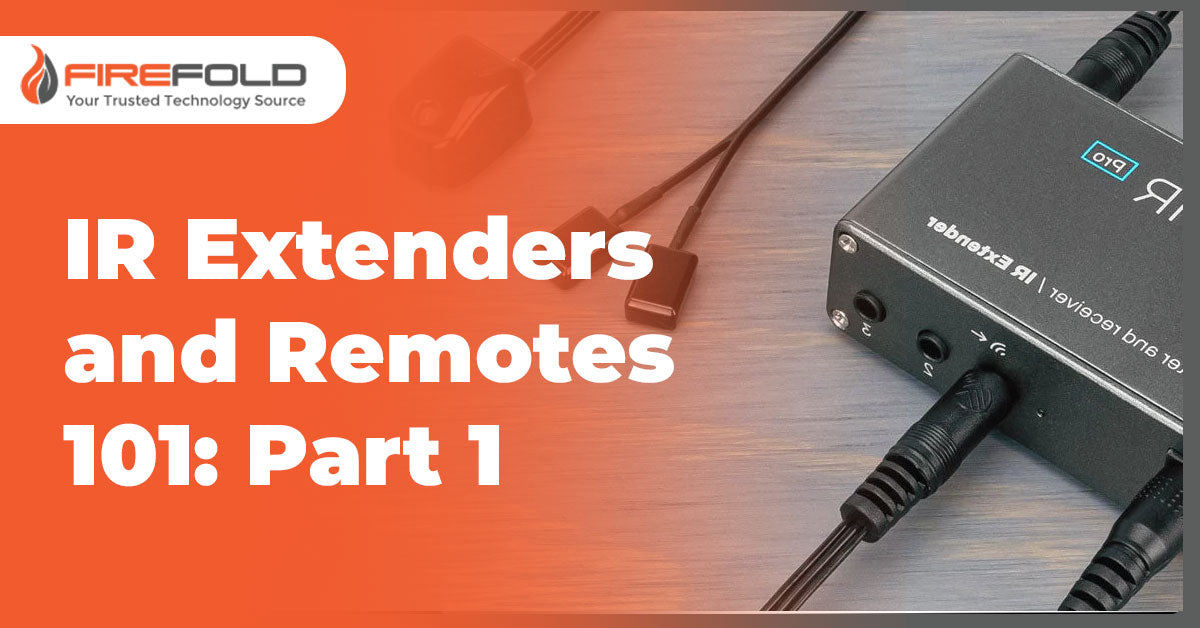 IR Extenders and Remotes 101: Part 1