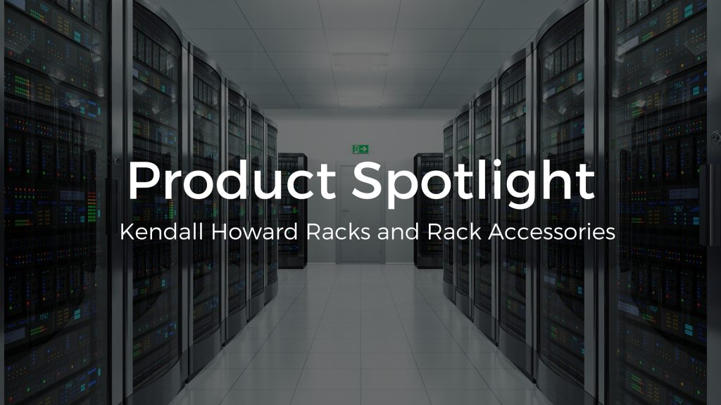 Product Spotlight: Kendall Howard Racks and Rack Accessories