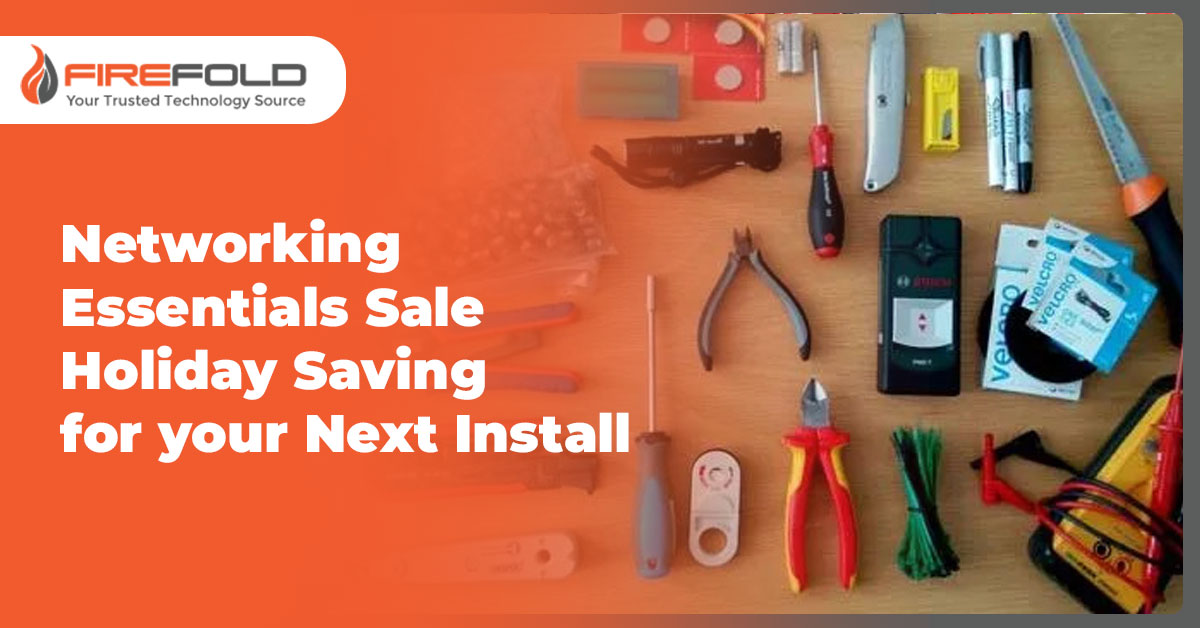 Networking Essentials Sale - Holiday Saving for your Next Install