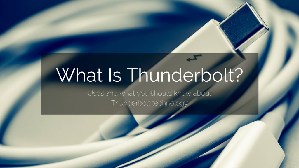 What Is Thunderbolt and How Is It Used?