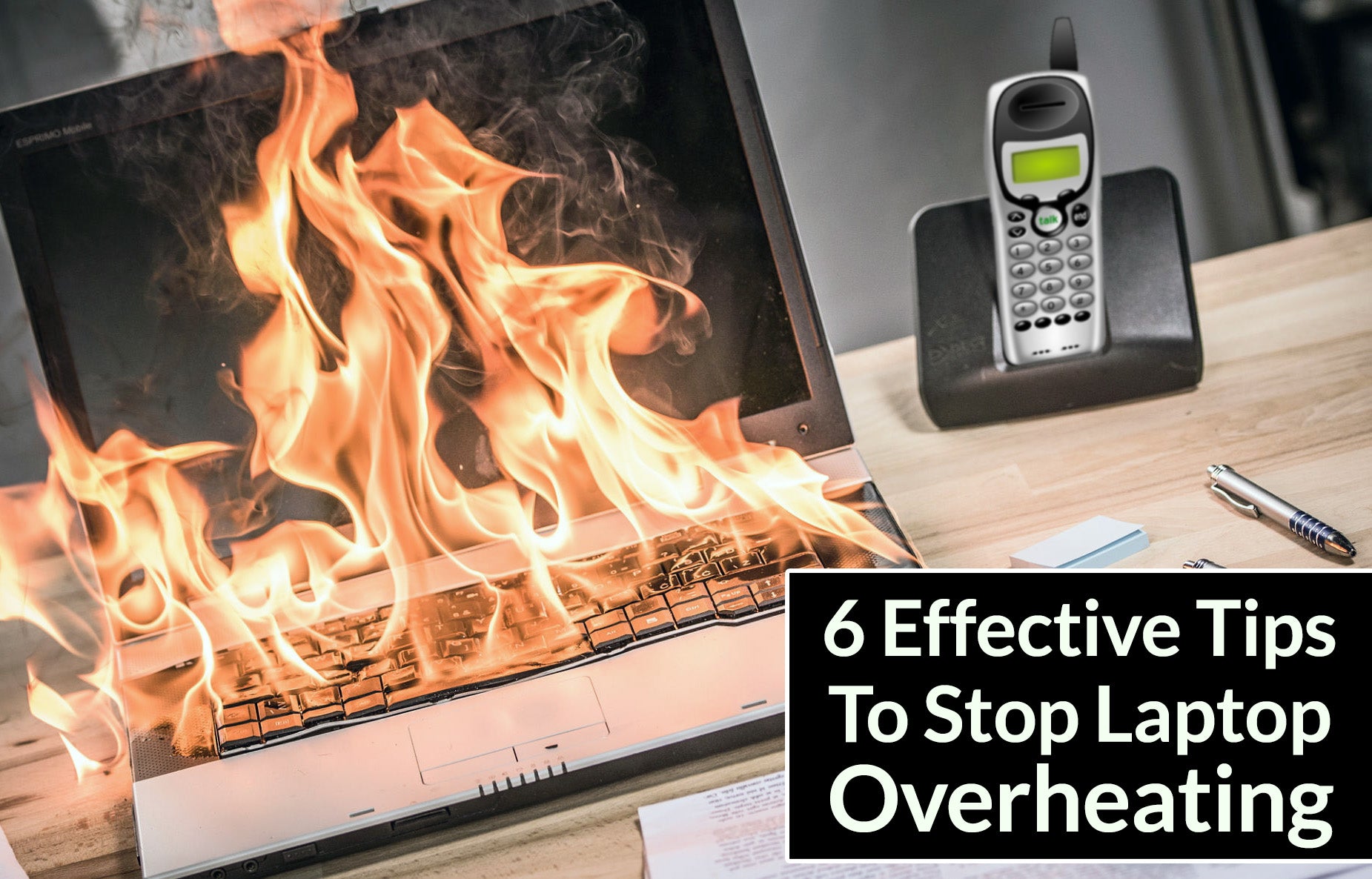 Simple Tips To Keep Your Laptop from Overheating