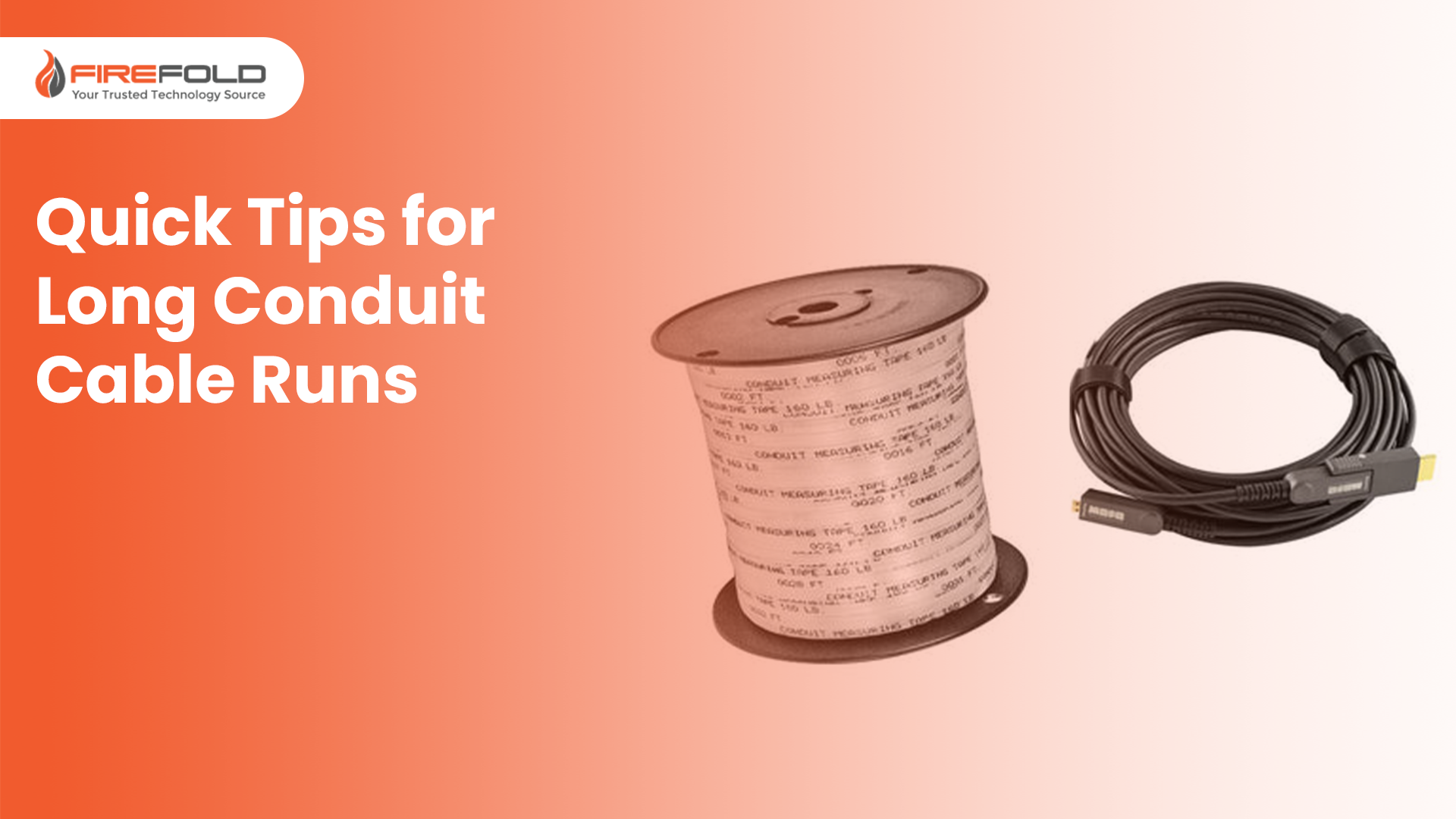 Quick Tips for Long Conduit Cable Runs