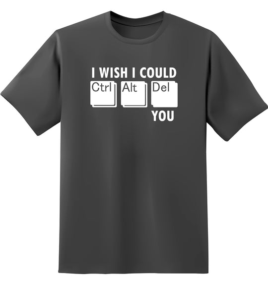 I Wish I Could Ctrl ATL Del You Unisex Cotton T Shirt
